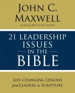 21 Leadership Issues in the Bible
