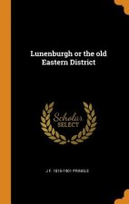 Lunenburgh or the Old Eastern District