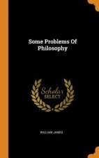 Some Problems of Philosophy