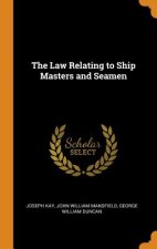 Law Relating to Ship Masters and Seamen