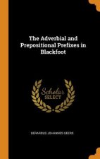 Adverbial and Prepositional Prefixes in Blackfoot
