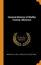 General History of Shelby County, Missouri