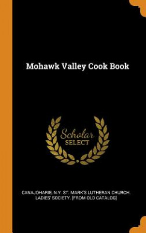 Mohawk Valley Cook Book
