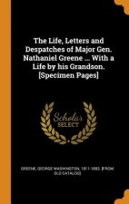 Life, Letters and Despatches of Major Gen. Nathaniel Greene ... with a Life by His Grandson. [specimen Pages]
