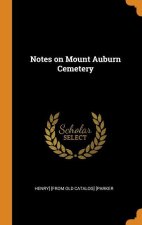 Notes on Mount Auburn Cemetery