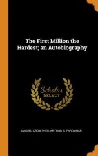 First Million the Hardest; An Autobiography
