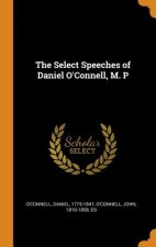 Select Speeches of Daniel O'Connell, M. P