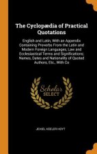 Cyclopaedia of Practical Quotations