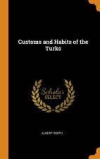 Customs and Habits of the Turks