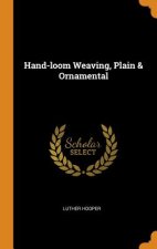 Hand-Loom Weaving, Plain & Ornamental