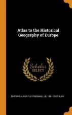 Atlas to the Historical Geography of Europe