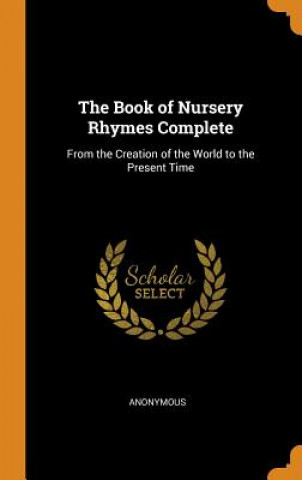 Book of Nursery Rhymes Complete