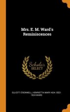 Mrs. E. M. Ward's Reminiscences