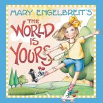 Mary Engelbreit's the World Is Yours