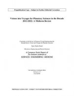 Visions Into Voyages for Planetary Science in the Decade 2013-2022: A Midterm Review