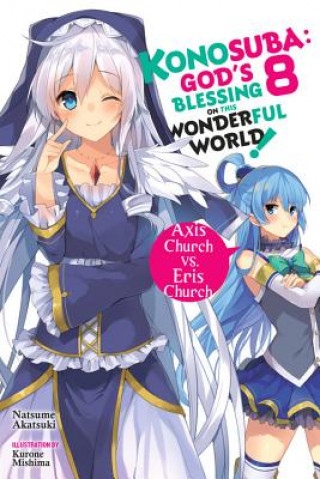 Konosuba: God's Blessing on This Wonderful World!, Vol. 8 (light novel)