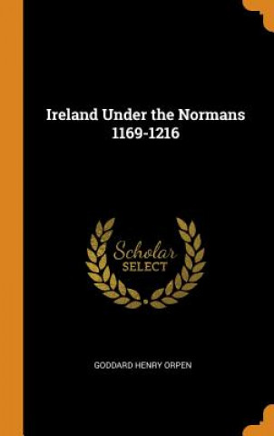 Ireland Under the Normans 1169-1216