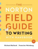 The Norton Field Guide to Writing: With Handbook