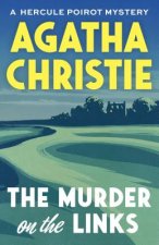 The Murder on the Links: A Hercule Poirot Mystery