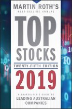 Top Stocks 2019: A Sharebuyer's Guide to Leading A ustralian Companies
