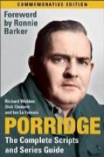 Porridge: The Complete Scripts and Series Guide