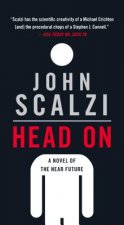 Head on: A Novel of the Near Future