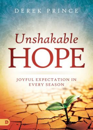Unshakable Hope: Joyful Expectation in Every Season
