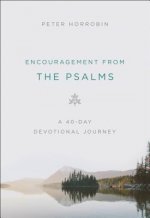 Encouragement from the Psalms: A 40-Day Devotional Journey