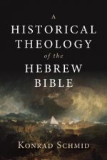 Historical Theology of the Hebrew Bible