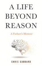 Life Beyond Reason