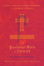 Pastoral Rule for Today - Reviving an Ancient Practice