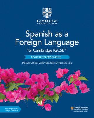 Cambridge IGCSE (TM) Spanish as a Foreign Language Teacher's Resource with Digital Access