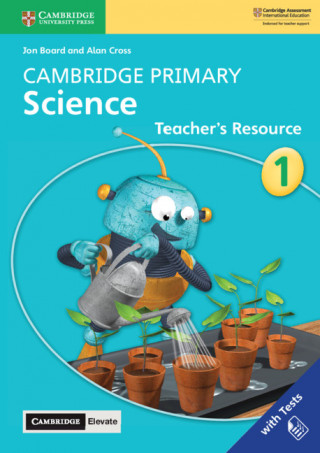 Cambridge Primary Science Stage 1 Teacher's Resource with Cambridge Elevate