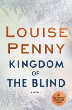 Kingdom of the Blind: A Chief Inspector Gamache Novel
