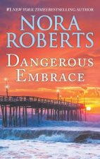 Roberts, N: Dangerous Embrace/2-In-1 Collection