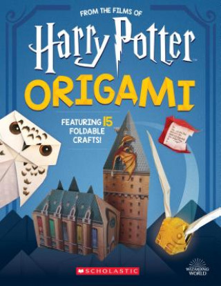 Origami: 15 Paper-Folding Projects Straight from the Wizarding World! (Harry Potter) (Scholastic,Scholastic)(Miękka)