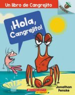 ?Hola, Cangrejito! (Hello, Crabby!): Un Libro de la Serie Acorn Volume 1