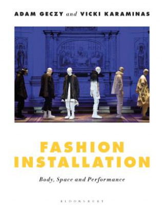 Fashion Installation (Adam Geczy,Vicki Karaminas)(Brožovaná)