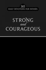 Strong and Courageous