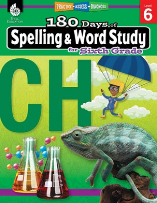 180 Days of Spelling and Word Study for Sixth Grade