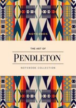 Art of Pendleton Notebook Collection