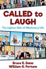 Called to Laugh: The Lighter Side of Missionary Life