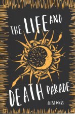 The Life and Death Parade