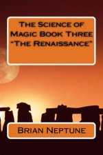 The Science of Magic Book Three 