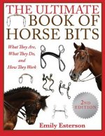 Ultimate Book of Horse Bits