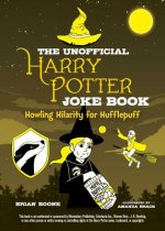 Unofficial Harry Potter Joke Book: Howling Hilarity for Hufflepuff