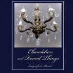 Chandeliers and Round Things: Images from Atwood