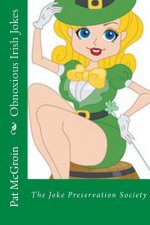 Obnoxious Irish Jokes: The Joke Preservation Society