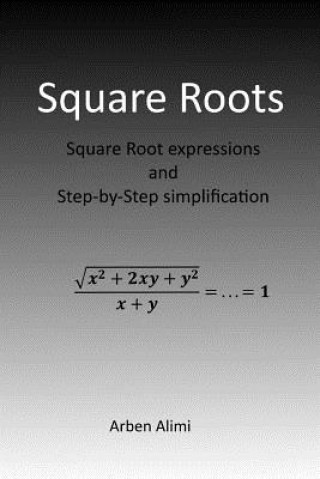 Square Roots: Square Root Expressions and Step-by-Step Simplification