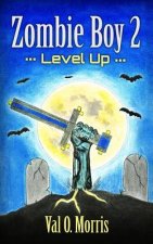 Zombie Boy 2: Level Up